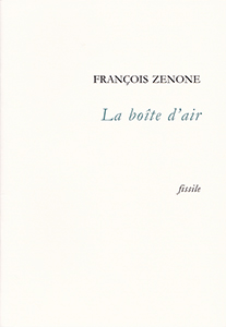 "La boîte d'air" - François Zénone