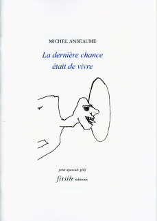 Couverture de "La dernière chance était de vivre" de Michel Anseaume