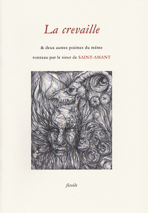 "La crevaille" de Saint-Amant.